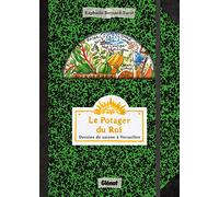 Raphaèle Bernard-Bacot – Le Potager du Roi : Dessins de saison à Versailles