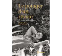 Le potager d'un rêveur Un jardin, des merveilles - Xavier Mathias - Terre Vivante - relié - Beau livre