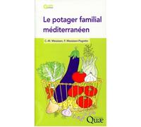 Le potager familial méditerranéen - Charles-Marie Messiaen - Quae - broché - Guide