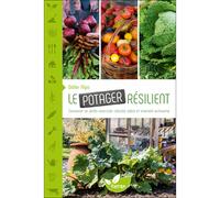 Le potager résilient concevoir un jardin