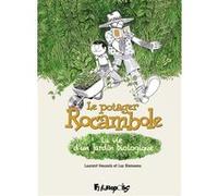 Le potager Rocambole Luc Bienvenu (Auteur), Laurent Houssin (Auteur)