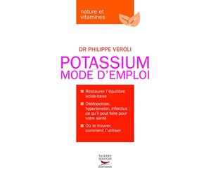 Le Potassium Mode d'emploi