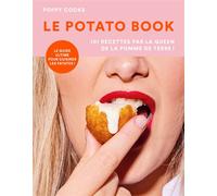 Le Potato Book – Livre cuisine familiale : 101 recettes par la queen de la pomme de terre – Cadeau