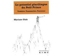 Le potentiel plurilingue du Petit Prince Myriam Olah (Auteur)