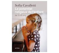 Le potentiel religieux de l'enfant De 3 à 6 ans - Sofia Cavalletti - Artege - broché - Essai