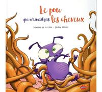 Le pou qui n'aimait pas les cheveux