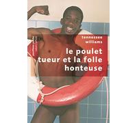 Le Poulet tueur et la folle honteuse