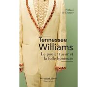 Le Poulet tueur et la folle honteuse Edition 2020 - Tennessee Williams - Robert Laffont - Poche - Roman