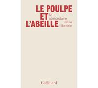 Le poulpe et l'abeille – Un abécédaire de la librairie – Gallimard