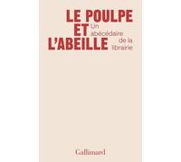 Le poulpe et l'abeille – Un abécédaire de la librairie – Gallimard
