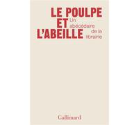 Le poulpe et l'abeille – Un abécédaire de la librairie – Gallimard