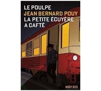 Le Poulpe - Tome 1 - La Petite Écuyère A Cafté