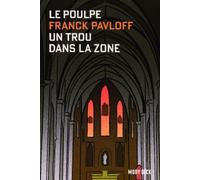 Le Poulpe Tome 2 : Un trou dans la zone
