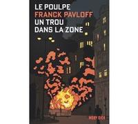 Le Poulpe Tome 2 : Un trou dans la zone