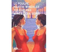 Le Poulpe : Touche pas à mes deux seins
