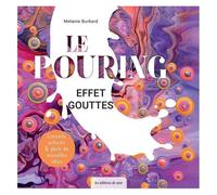 Le Pouring Effet Gouttes