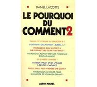 Le Pourquoi du comment - tome 2 Tome 2 - Daniel Lacotte - Albin Michel - broché - Anthologie
