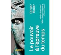 Le Pouvoir À L'épreuve Du Temps