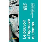 Le pouvoir à l'épreuve du temps