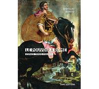Le pouvoir à Rome. Espace, temps, figures
