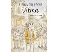 Le pouvoir caché d'Alma
