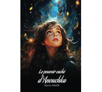 Le pouvoir caché d'Anouchka