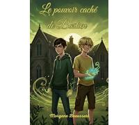 Le pouvoir caché de Bastien