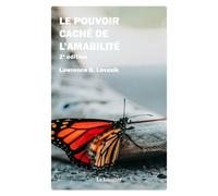 Le pouvoir caché de l'amabilité