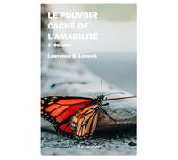 Le pouvoir caché de l'amabilité