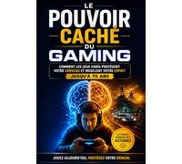 Le Pouvoir Caché du Gaming: Comment les jeux vidéo protègent votre cerveau et musclent votre esprit jusqu'à 70 ans