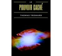 Le pouvoir caché (traduit)
