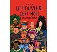 Le pouvoir, c'est moi ! Dictateurs, présidentes, rois et autres leaders - Caroline Stevan - Helvetiq - cartonné - Document jeunesse