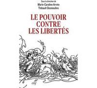 Le pouvoir contre les libertés
