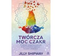 Le pouvoir créatif des chakras - Jilly Shipway (Buch auf Polnisch)