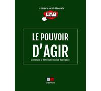 Le pouvoir d'agir: Construire la démocratie sociale-écologique