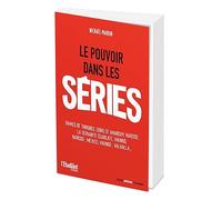 Michaël Pardon – Le pouvoir dans les séries – Broché
