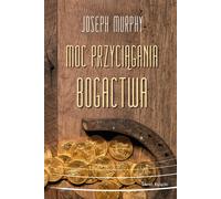 Le pouvoir d'attirer la richesse - Joseph Murphy (Buch auf Polnisch)