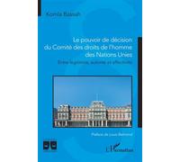 Le pouvoir de décision du Comité des droits de l'homme des Nations Unies