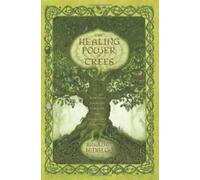 Le pouvoir de guérison des arbres.by Hidalgo New