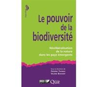 Le pouvoir de la biodiversité Valérie Boisvert (Auteur), Frédéric Thomas (Auteur)