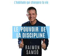 Le Pouvoir de la Discipline: L'habitude qui changera ta vie