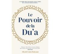 LE POUVOIR DE LA DU'A