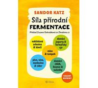 Le pouvoir de la fermentation naturelle