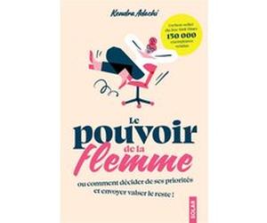Le pouvoir de la flemme Kendra Adachi (Auteur), Delphine Billaut (Traduction)