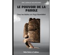 Le Pouvoir de la Parole chez les Bafou en Pays Bamiléké