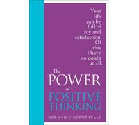 Le pouvoir de la pensée positive. Édition spéciale