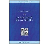 Le Pouvoir De La Pensée - Sa Maîtrise Et Sa Culture
