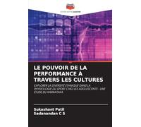 Le Pouvoir de la Performance À Travers Les Cultures