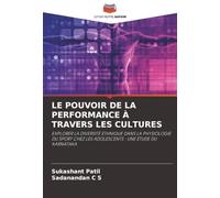 LE POUVOIR DE LA PERFORMANCE À TRAVERS LES CULTURES: EXPLORER LA DIVERSITÉ ETHNIQUE DANS LA PHYSIOLOGIE DU SPORT CHEZ LES ADOLESCENTS : UNE ÉTUDE DU KARNATAKA