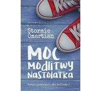 Le pouvoir de la prière des adolescents - Stormie Omartian (Literatur, Psychologie auf Polnisch)